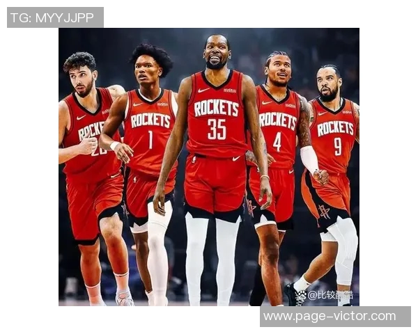 火箭队近期首发阵容进攻效率飙升至142抢回60投丢球展现强大实力